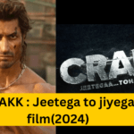 CRAKK : Jeetega to jiyega film(2024)