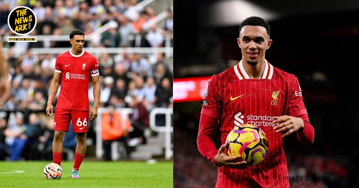 Trent Alexander-Arnold: रियल मैड्रिड में ट्रांसफर अफवाहें: क्या यह सच है?